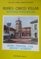 Riaño, cinco villas: ráfagas históricas