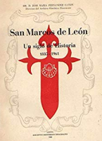 San Marcos de León: un siglo de historia: 1835-1961