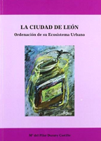 La ciudad de León: ordenación de su ecosistema urbano