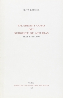 Palabras y cosas del suroeste de Asturias: Tres estudios