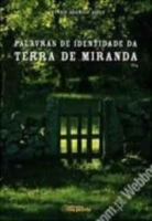 Palavras de identidade da terra de Miranda