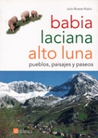 Babia, Laciana, Alto Luna: pueblos, paisajes y paseos