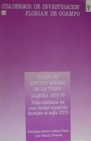 Diario de Antonio Moreno de la torre: Zamora 1673-1679: vida cotidiana en una ciudad española durante el siglo XVII