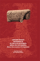 El lapidario romano procedente de «El cristo de san esteban», Muelas del Pan (Zamora). Retazos de un mundo en 179 fragmentos