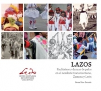 Lazos. Pauliteiros y danzas de palos en el nordeste tramontano, Zamora y León