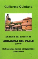 El habla del pueblo: Audanzas del Valle, León: reflexiones léxico-etnográficas, 1900-1950