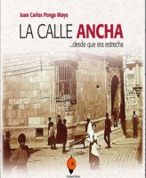 La calle Ancha... desde que era estrecha