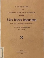 Exposición a las Cortes Constituyentes sobre un foro leonés, con unas someras notas del Dr. Flórez de Quiñones
